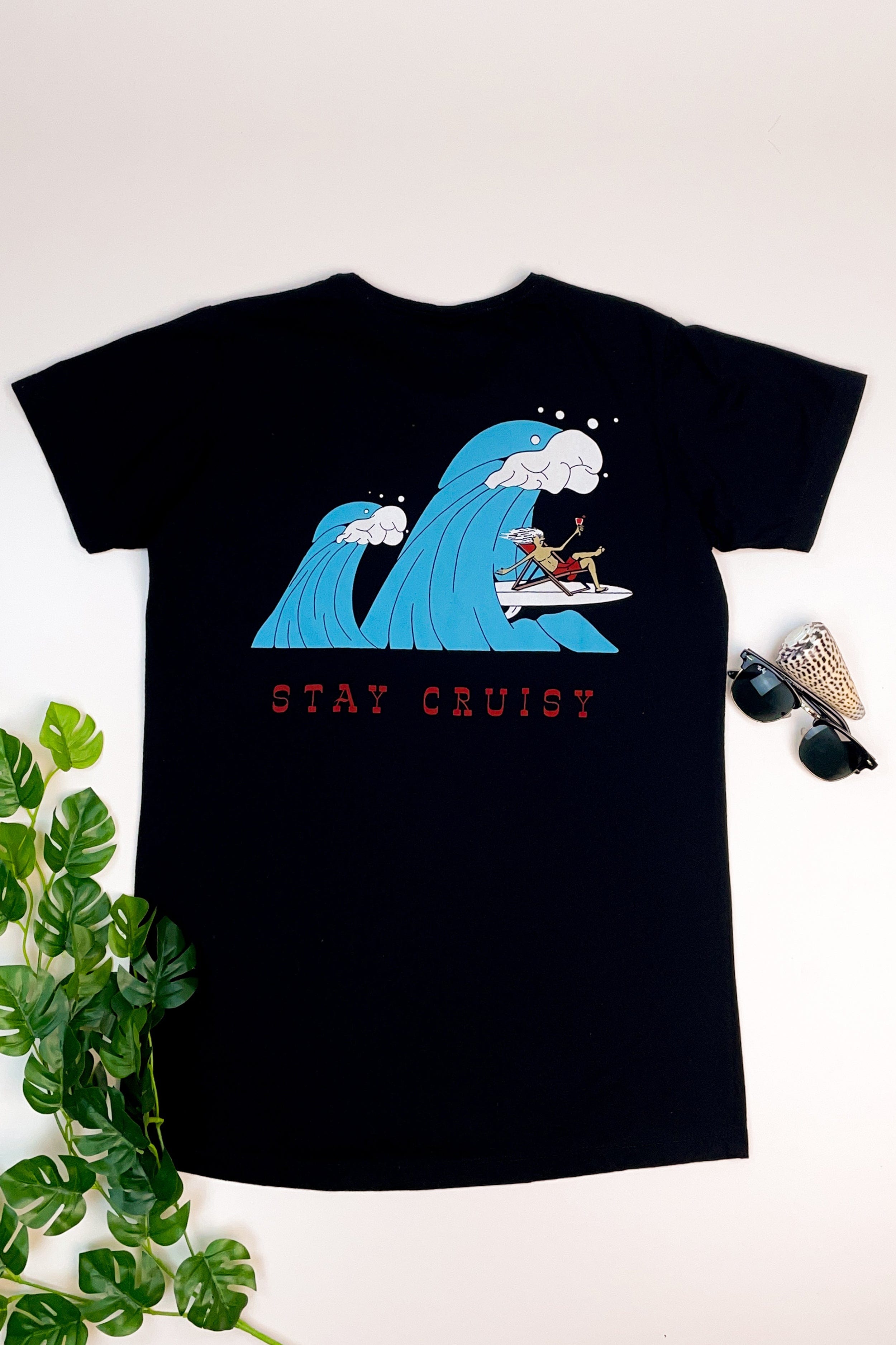 Ts Stay Cruisy - SALE - LOST IN PARADISE